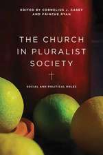 The Church in Pluralist Society – Social and Political Roles