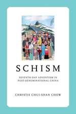 Schism – Seventh–day Adventism in Post–Denominational China