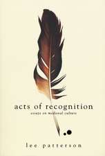 Acts of Recognition – Essays on Medieval Culture