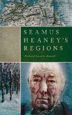 Seamus Heaney′s Regions