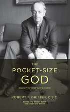 The Pocket–Size God – Essays from Notre Dame Magazine