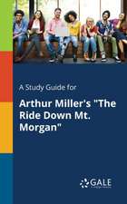 A Study Guide for Arthur Miller's 