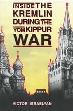 Inside the Kremlin During the Yom Kippur War