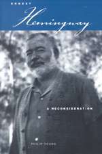 Ernest Hemingway – A Reconsideration