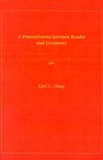 A Pennsylvania German Reader and Grammar