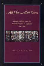 All Men and Both Sexes – Gender, Politics, and the False Universal in England, 1640–1832