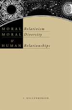 Moral Relativism, Moral Diversity, and Human Relationships