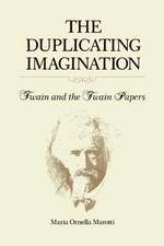 The Duplicating Imagination – Twain and the Twain Papers