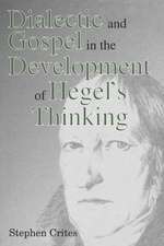 Dialectic and Gospel in the Development of Hegel`s Thinking