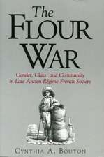 The Flour War – Gender, Class, and Community in Late Ancien Régime French Society