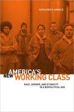 America`s New Working Class – Race, Gender, and Ethnicity in a Biopolitical Age