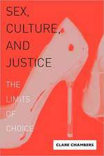 Sex, Culture, and Justice – The Limits of Choice