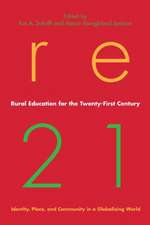 Rural Education for the Twenty–First Century – Identity, Place, and Community in a Globalizing World