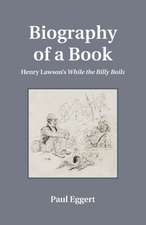 Biography of a Book – Henry Lawson`s While the Billy Boils