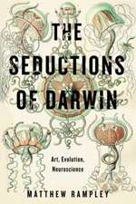 The Seductions of Darwin – Art, Evolution, Neuroscience