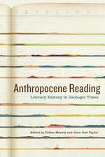 Anthropocene Reading – Literary History in Geologic Times