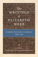 The Writings of Elizabeth Webb – A Quaker Missionary in America, 1697–1726