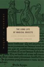 The Long Life of Magical Objects – A Study in the Solomonic Tradition