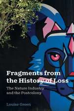 Fragments from the History of Loss – The Nature Industry and the Postcolony