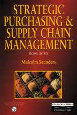 Strategic Purchasing And Supply Chain Management