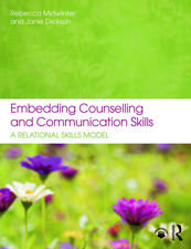 Embedding Counselling and Communication Skills: A Relational Skills Model