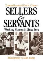 Sellers and Servants: Working Women in Lima, Peru