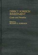 Direct Foreign Investment: Costs and Benefits