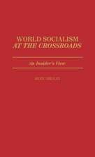 World Socialism at the Crossroads