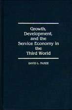 Growth, Development, and the Service Economy in the Third World