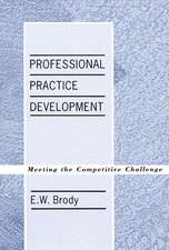 Professional Practice Development: Meeting the Competitive Challenge