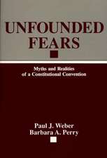 Unfounded Fears: Myths and Realities of a Constitutional Convention