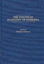 The Political Economy of Ethiopia