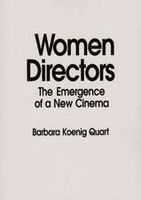 Women Directors: The Emergence of a New Cinema