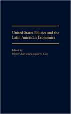 United States Policies and the Latin American Economies