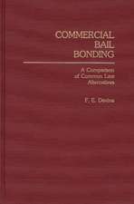 Commercial Bail Bonding: A Comparison of Common Law Alternatives