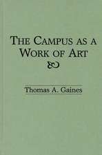 The Campus as a Work of Art