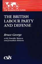 The British Labour Party and Defense