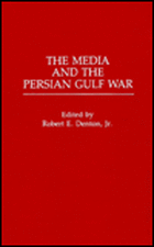 The Media and the Persian Gulf War