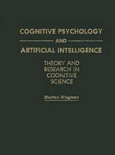 Cognitive Psychology and Artificial Intelligence: Theory and Research in Cognitive Science