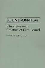 Sound-On-Film: Interviews with Creators of Film Sound