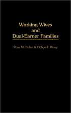 Working Wives and Dual-Earner Families