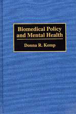 Biomedical Policy and Mental Health