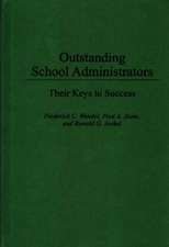 Outstanding School Administrators: Their Keys to Success