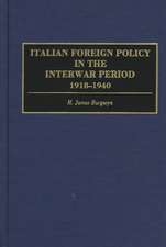 Italian Foreign Policy in the Interwar Period: 1918-1940