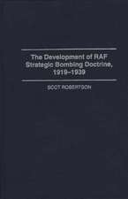 The Development of RAF Strategic Bombing Doctrine, 1919-1939