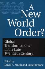 A New World Order?: Global Transformations in the Late Twentieth Century