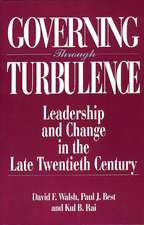 Governing Through Turbulence: Leadership and Change in the Late Twentieth Century