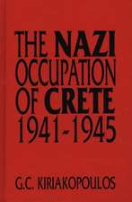 The Nazi Occupation of Crete: 1941-1945