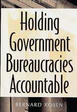 Holding Government Bureaucracies Accountable