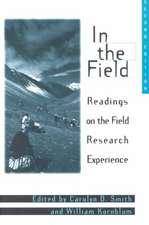 In the Field: Readings on the Field Research Experience